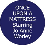 ONCE UPON A MATTRESS Starring Jo Anne Worley