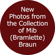 New Photos from the Collection of Mib (Bramlette) Braun
